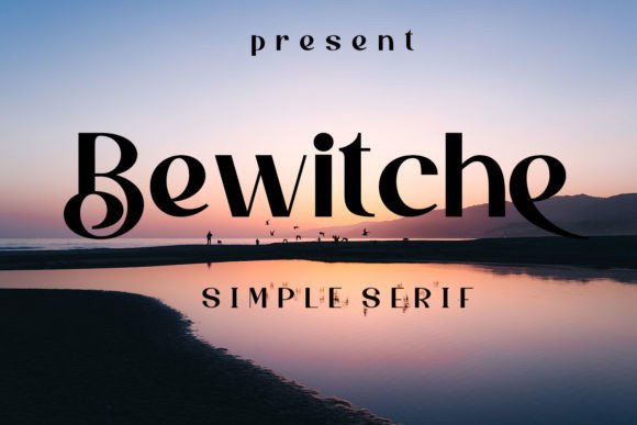 Bewitche: A Classy Sans Serif Font for Campaigns