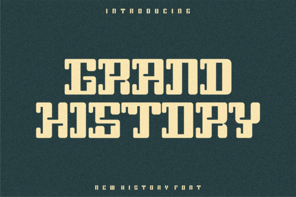 Grand History: A Stylish Sans Serif Font for Makers