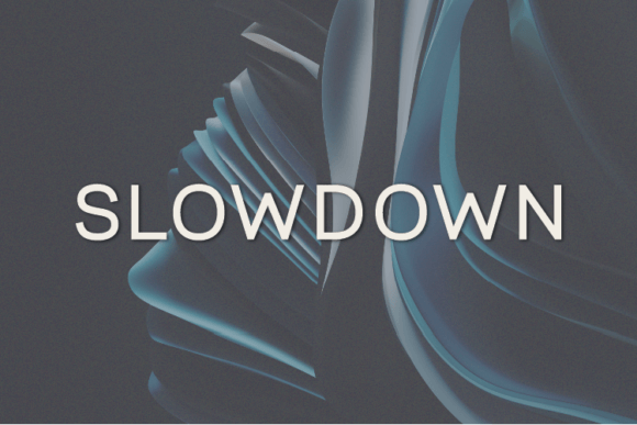 Slowdown: A Modern Classy Sans Serif Typeface Review
