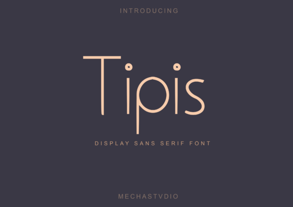 Tipis: A Minimalist Sans Serif for Standout Branding